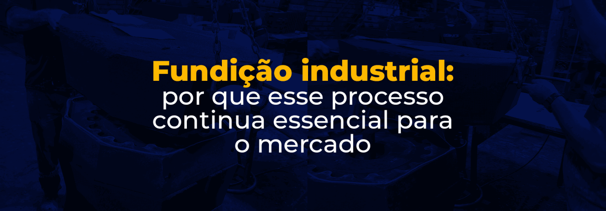 Entenda por que a fundição industrial continua essencial para energia, infraestrutura e máquinas pesadas. Conheça as vantagens do processo e a fundição sob medida da Usindi.